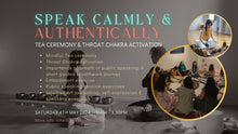 Load image into Gallery viewer, Tea meditation &amp; Throat chakra activation | Speak calmly &amp; authentically - on SAT MAY 4th 2024 | Event finished
