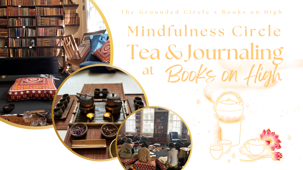 Tea meditation, Journaling & Mindfulness Circle at Books on High | Sunday 15th June | 10am -12pm | 4 tickets available