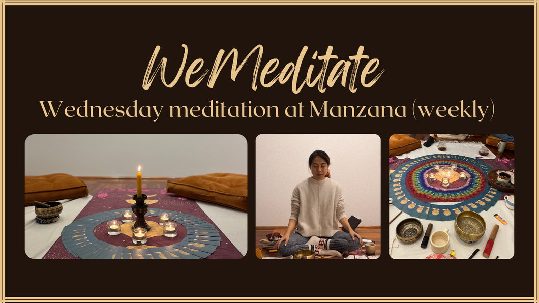 WeMeditate Wednesday Meditation session (weekly) at Manzana for feminine beings